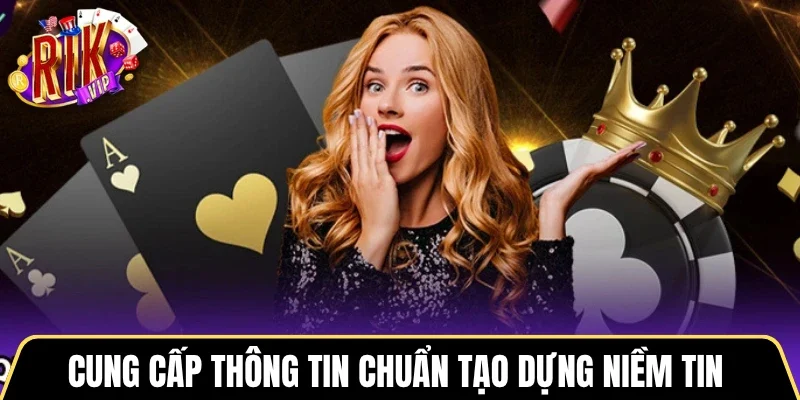 Cung cấp thông tin chuẩn tạo dựng niềm tin 
